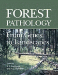 Forest Pathology: From Genes to Landscapes (Δασική παθολογία - έκδοση στα αγγλικά)